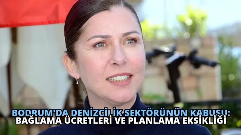 Bodrum’da Denizcilik Sektörünün Kabusu: Bağlama Ücretleri ve Planlama Eksikliği