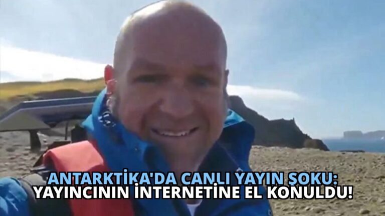 Antarktika’da Canlı Yayın Şoku: Yayıncının İnternetine El Konuldu!
