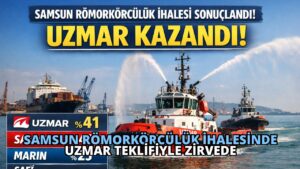 Samsun Römorkörcülük İhalesinde UZMAR Teklifiyle Zirvede