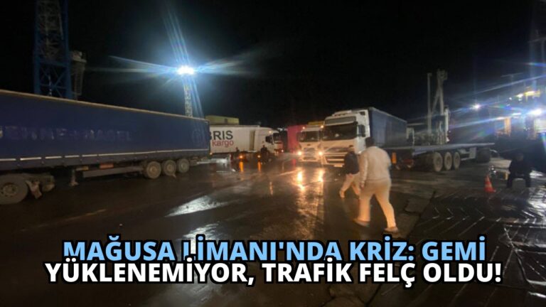 Mağusa Limanı’nda Kriz: Gemi Yüklenemiyor, Trafik Felç Oldu!