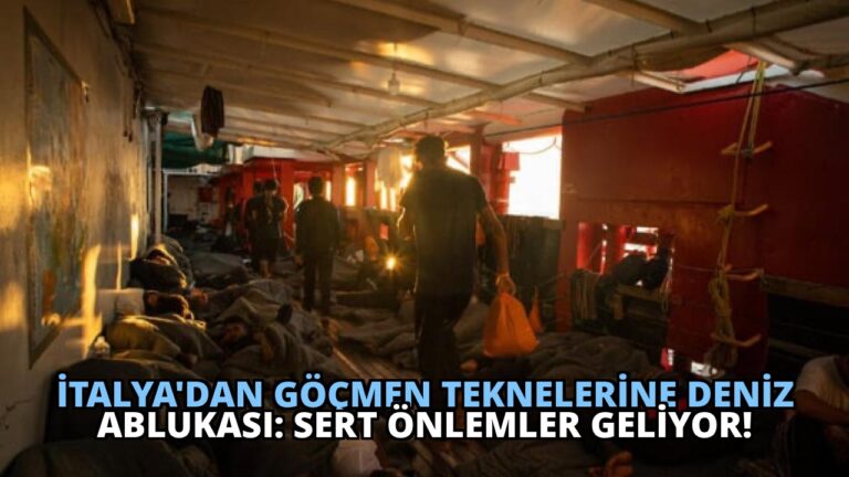 İtalya’dan Göçmen Teknelerine Deniz Ablukası: Sert Önlemler Geliyor!