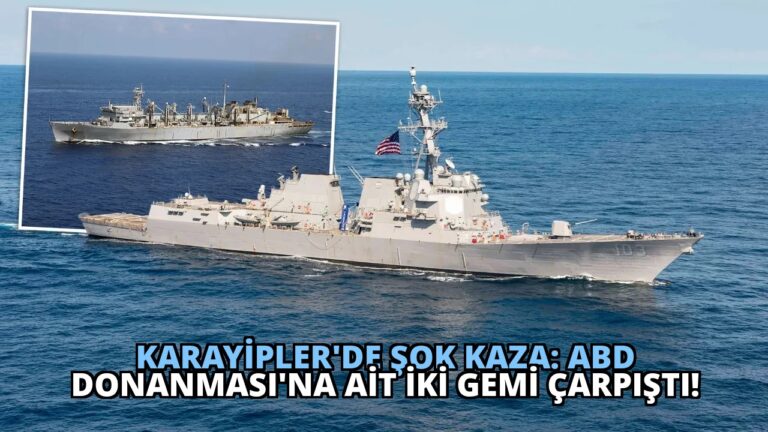 Karayipler’de Şok Kaza: ABD Donanması’na Ait İki Gemi Çarpıştı!