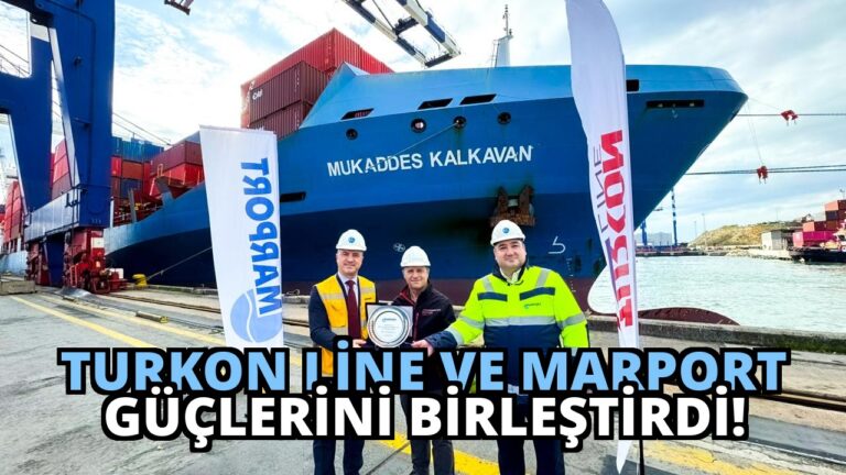 Turkon Line ve Marport Güçlerini Birleştirdi!