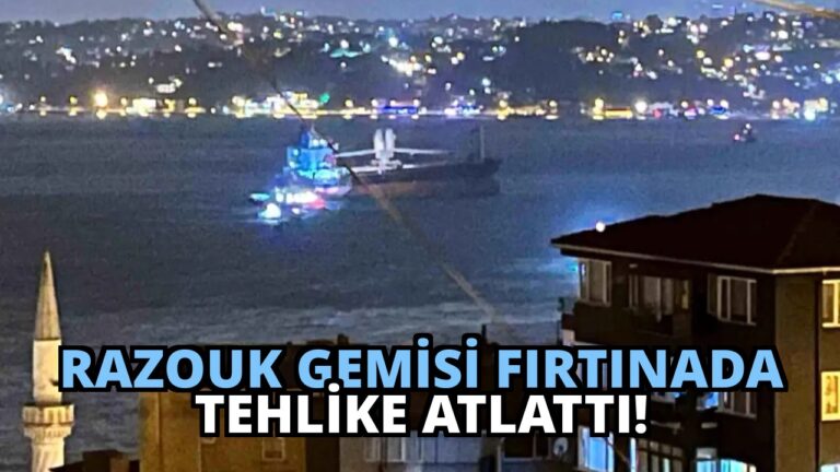 Razouk Gemisi Fırtınada Tehlike Atlattı!