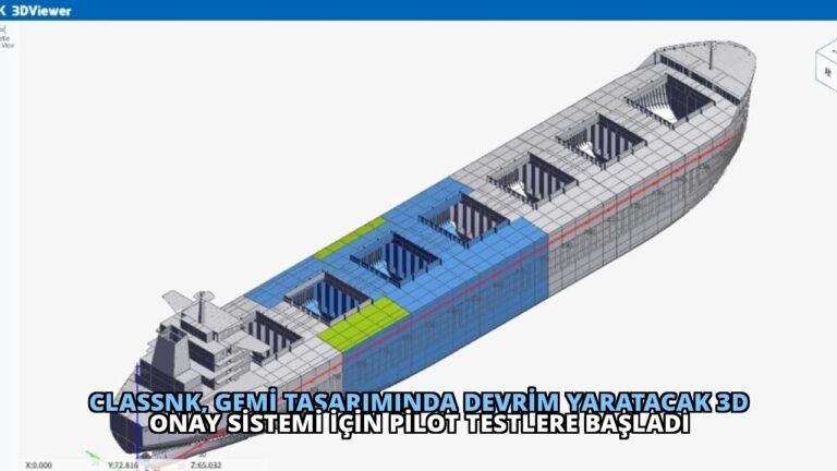 ClassNK, Gemi Tasarımında Devrim Yaratacak 3D Onay Sistemi İçin Pilot Testlere Başladı