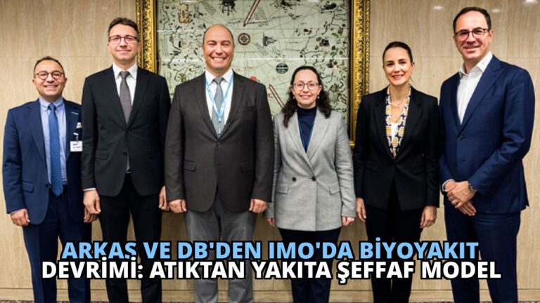 Arkas ve DB’den IMO’da Biyoyakıt Devrimi: Atıktan Yakıta Şeffaf Model