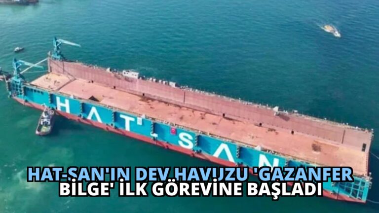 Hat-San’ın Dev Havuzu ‘Gazanfer Bilge’ İlk Görevine Başladı