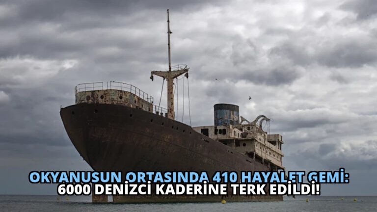 Okyanusun Ortasında 410 Hayalet Gemi: 6000 Denizci Kaderine Terk Edildi!