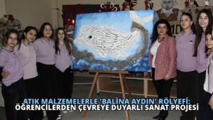 Atık Malzemelerle ‘Balina Aydın’ Rölyefi: Öğrencilerden Çevreye Duyarlı Sanat Projesi