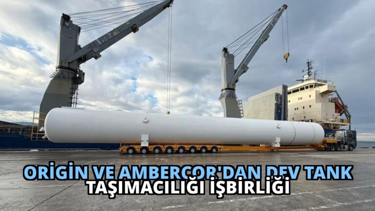 Origin ve Ambercor’dan Dev Tank Taşımacılığı İşbirliği