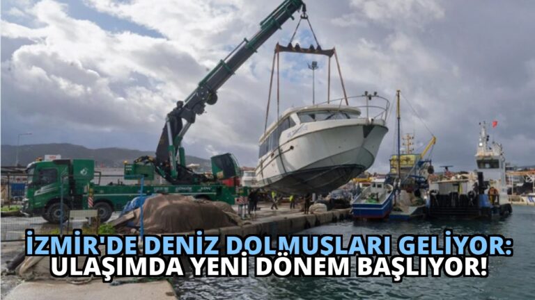 İzmir’de Deniz Dolmuşları Geliyor: Ulaşımda Yeni Dönem Başlıyor!