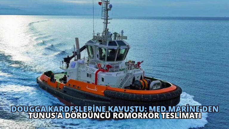 DOUGGA Kardeşlerine Kavuştu: Med Marine’den Tunus’a Dördüncü Römorkör Teslimatı