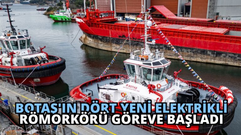 BOTAŞ’ın Dört Yeni Elektrikli Römorkörü Göreve Başladı
