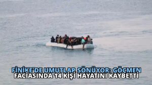 Finike’de Umutlar Sönüyor: Göçmen Faciasında 14 Kişi Hayatını Kaybetti
