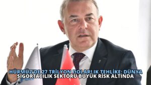 Hürmüz’de 27 Trilyon Dolarlık Tehlike: Dünya Sigortacılık Sektörü Büyük Risk Altında