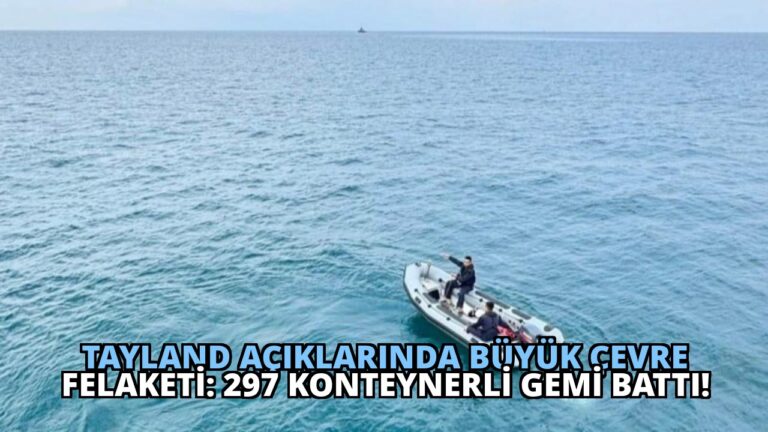 Tayland Açıklarında Büyük Çevre Felaketi: 297 Konteynerli Gemi Battı!