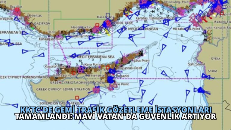 KKTC’de Gemi Trafik Gözetleme İstasyonları Tamamlandı: Mavi Vatan’da Güvenlik Artıyor